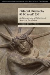 Platonist Philosophy 80 BC to AD 250 : An Introduction and Collection of Sources in Translation