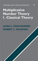 Multiplicative Number Theory I : Classical Theory