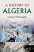 A History of Algeria A History of Algeria