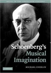 Schoenberg's Musical Imagination