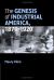 The Genesis of Industrial America, 1870-1920