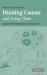 Hunting Causes and Using Them : Approaches in Philosophy and Economics