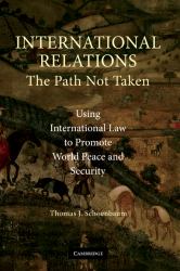 International Relations : The Path Not Taken