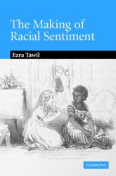 The Making of Racial Sentiment : Slavery and the Birth of the Frontier Romance