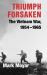 Triumph Forsaken : The Vietnam War, 1954-1965