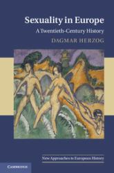 Sexuality in Europe : A Twentieth-Century History