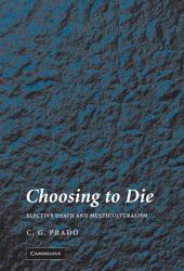 Choosing to Die : Elective Death and Multiculturalism