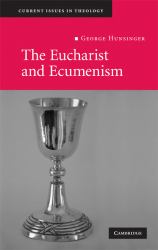 The Eucharist and Ecumenism : Let Us Keep the Feast