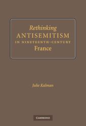 Rethinking Antisemitism in Nineteenth-Century France