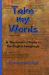 Take My Words : A Wordaholic's Guide to the English Language