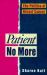 Patient No More : The Politics of Breast Cancer Patient No More : The Politics of Breast Cancer