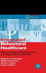 Integrated Behavioral Healthcare : Prospects, Issues, and Opportunities
