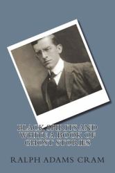 Black Spirits and White a Book of Ghost Stories