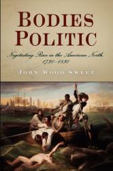 Bodies Politic : Negotiating Race in the American North, 173-183