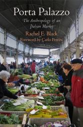 Porta Palazzo : The Anthropology of an Italian Market
