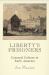 Liberty's Prisoners : Carceral Culture in Early America
