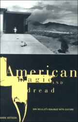 American Magic and Dread : Don Delillo's Dialogue with Culture