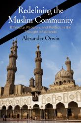 Redefining the Muslim Community : Ethnicity, Religion, and Politics in the Thought of Alfarabi