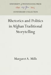 Rhetorics and Politics in Afghan Traditional Storytelling