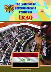 The Evolution of Government and Politics in Iraq