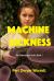 Machine Sickness : Eupocalypse: Book 1