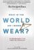 What in the World Am I Going to Wear? : Extraordinarily You from the Inside Out
