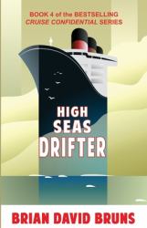High Seas Drifter : Cruise Confidential 4
