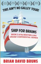 Ship for Brains : Cruise Confidential 2