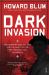 Dark Invasion : 1915 - Germany's Secret War and the Hunt for the First Terrorist Cell in America
