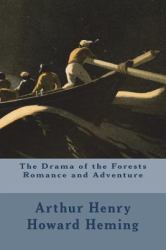 The Drama of the Forests Romance and Adventure