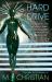 Hard Drive : The Best Sci-Fi Erotica of M. Christian