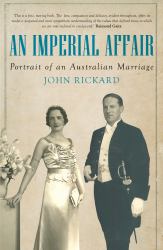 An Imperial Affair : Portrait of an Australian Marriage