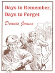 Days to Remember, Days to Forget