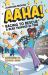 AAHA! Racing to Rescue a Bear Trapped in Time : A Hilarious Time Travel Comedy for Ages 7-11