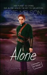Alone : A Christian Sci-Fi Novel