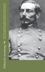 Red-Tape and Pigeon-Hole Generals As Seen from the Ranks During a Campaign in the Army of the Potomac