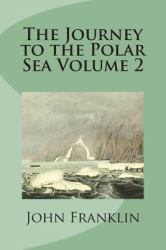 The Journey to the Polar Sea Volume 2