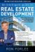 An Intelligent Guide to Real Estate Development : What Every Developer and Investor Should Know about Real Estate Development