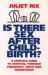 Is There Sex After Childbirth? : A Complete Guide to Survival Through Pregnancy, Birth and Parenthood