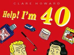 Help! I'm Forty