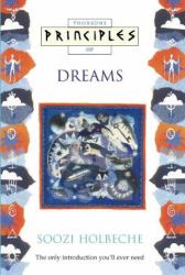 Principles of Dreams : The Only Introduction You'll Ever Need