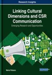 Linking Cultural Dimensions and CSR Communication : Emerging Research and Opportunities