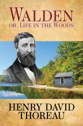 Walden (or Life in the Woods)