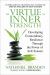 The Virtue of Inner Strength : Developing Extraordinary Resilience Through the Power of Self-Esteem