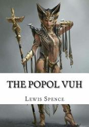 The Popol Vuh