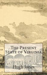 The Present State of Virginia