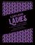 Lawless Ladies : 10 Untold Stories of History's Boldest Criminals