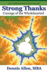 Strong Thanks : Courage of the Wholehearted