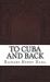 To Cuba and Back