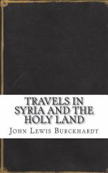 Travels in Syria and the Holy Land